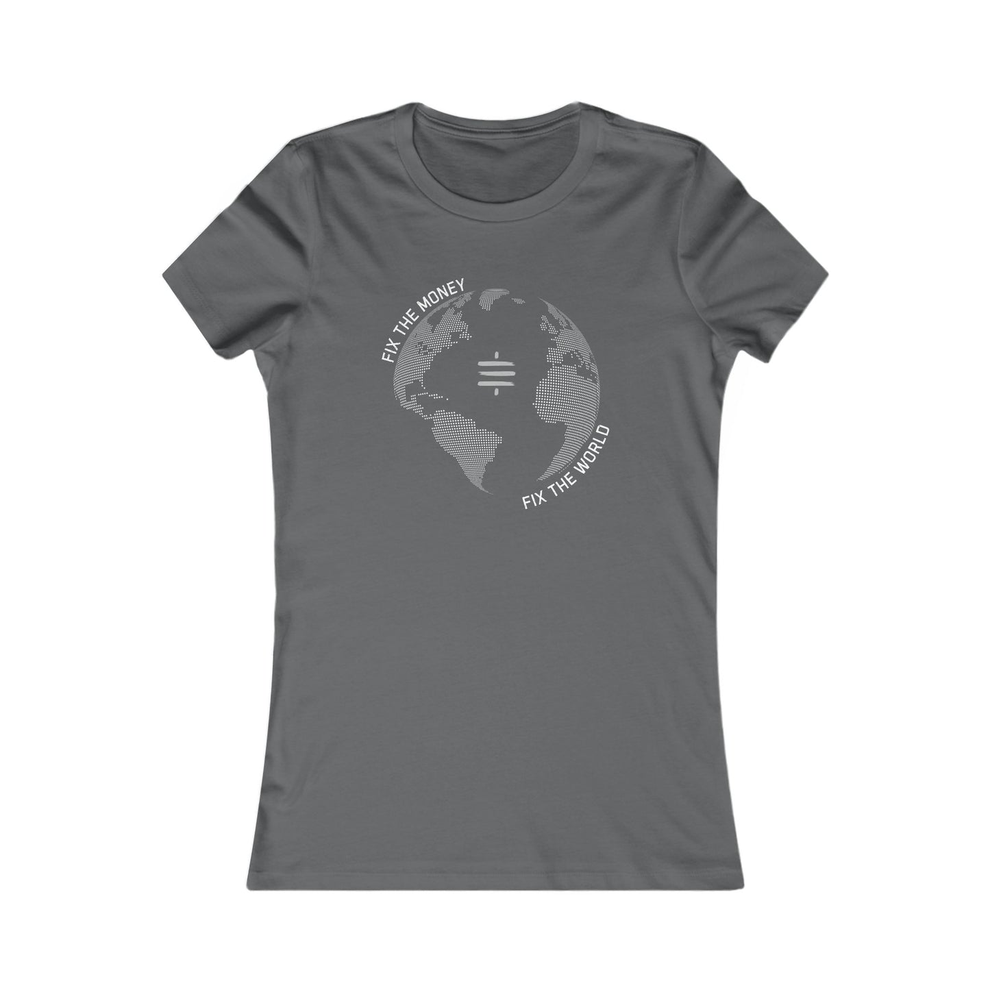 Fix The Money Fix The World Women's T-Shirt
