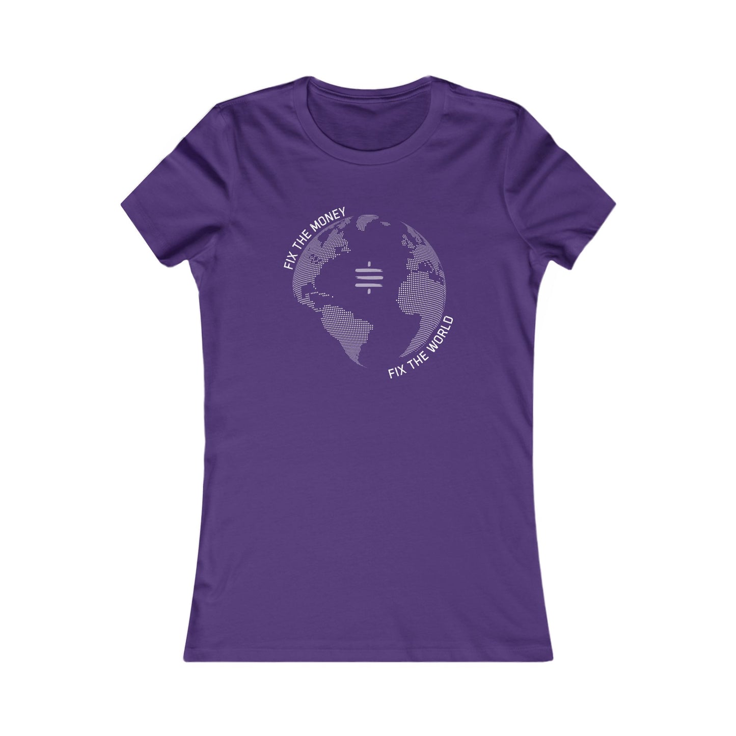 Fix The Money Fix The World Women's T-Shirt