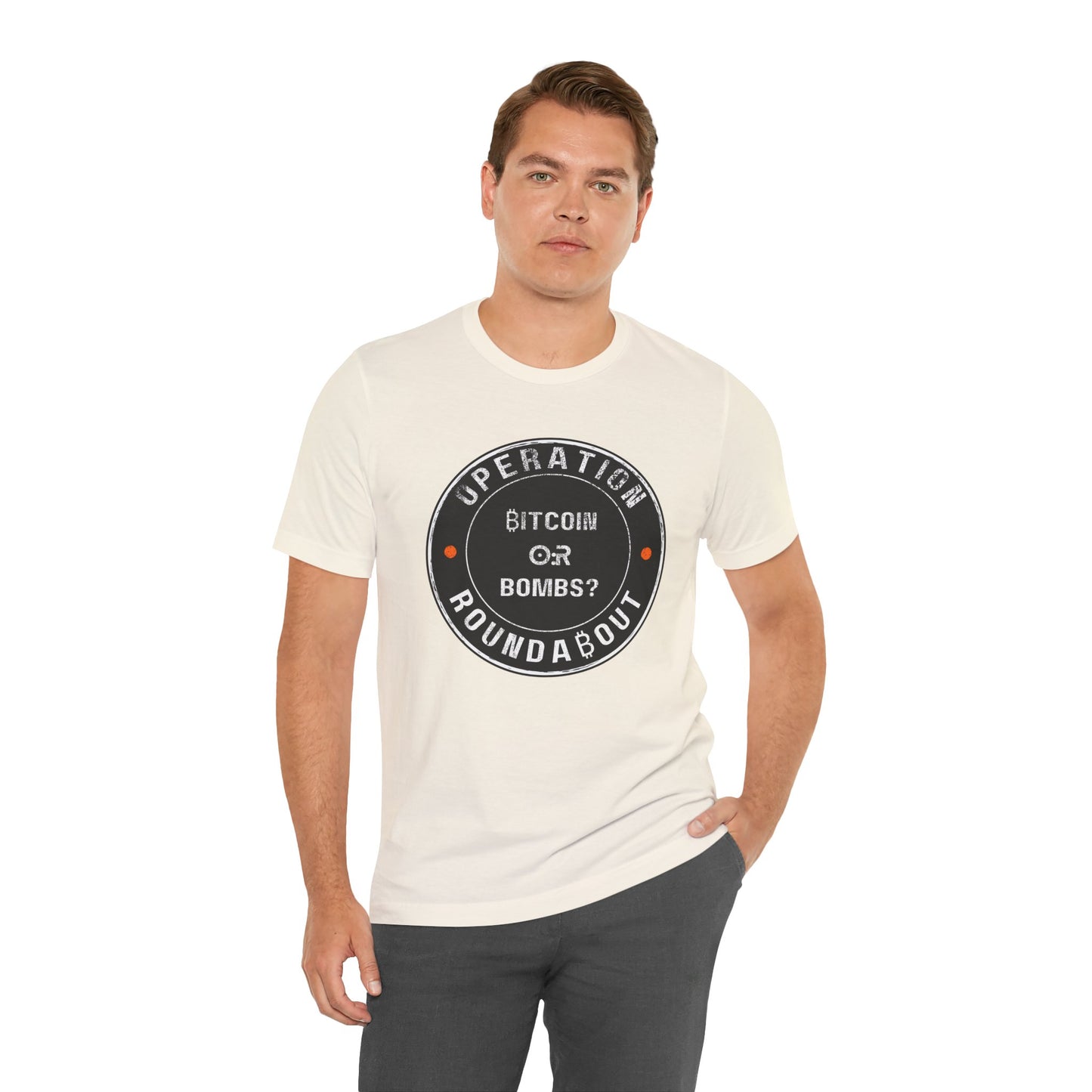 Bitcoin Or Bombs Operation Roundabout T-Shirt