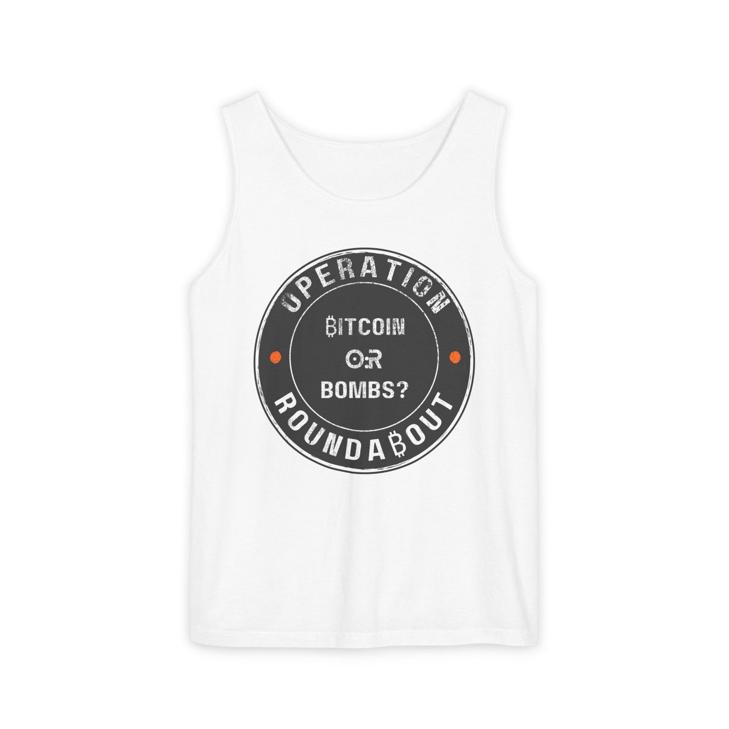 Bitcoin Or Bombs Operation Roundabout Tank Top