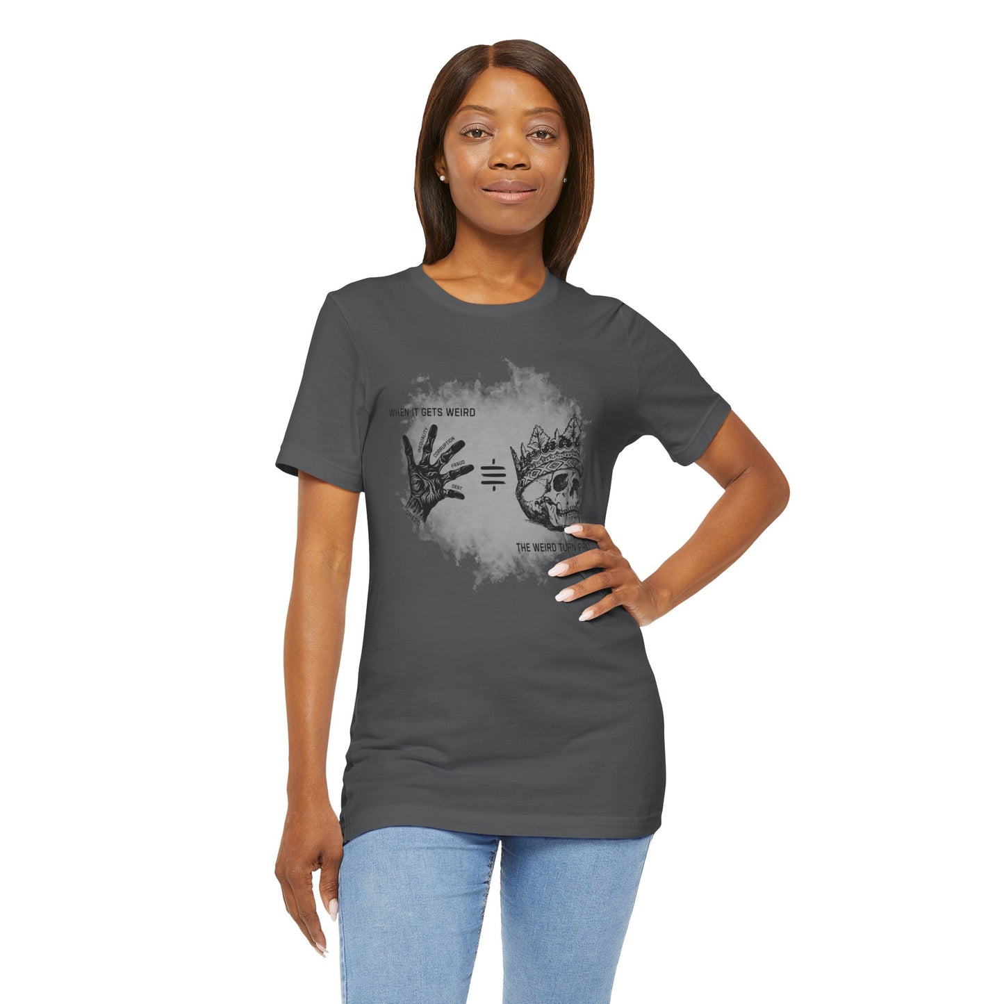 When It Gets Weird The Weird Turn Pro T-Shirt
