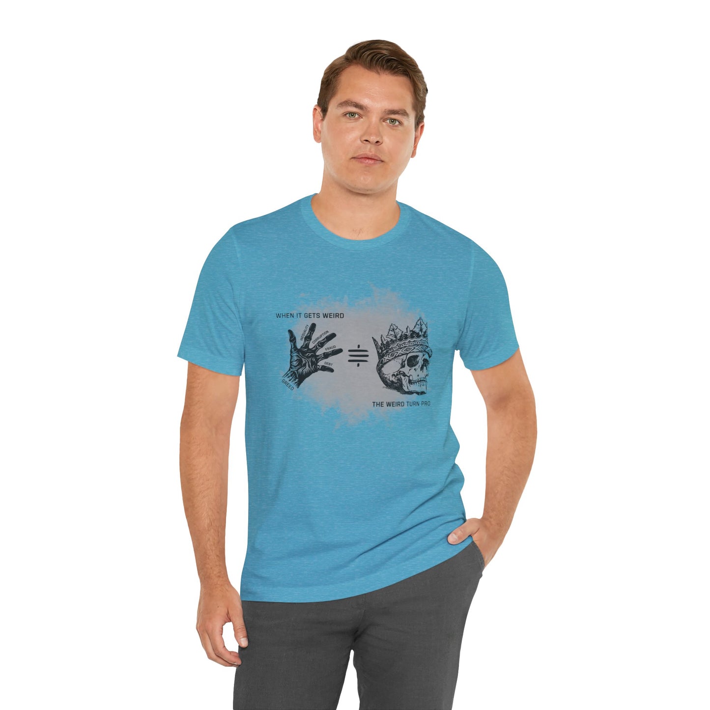 When It Gets Weird The Weird Turn Pro T-Shirt