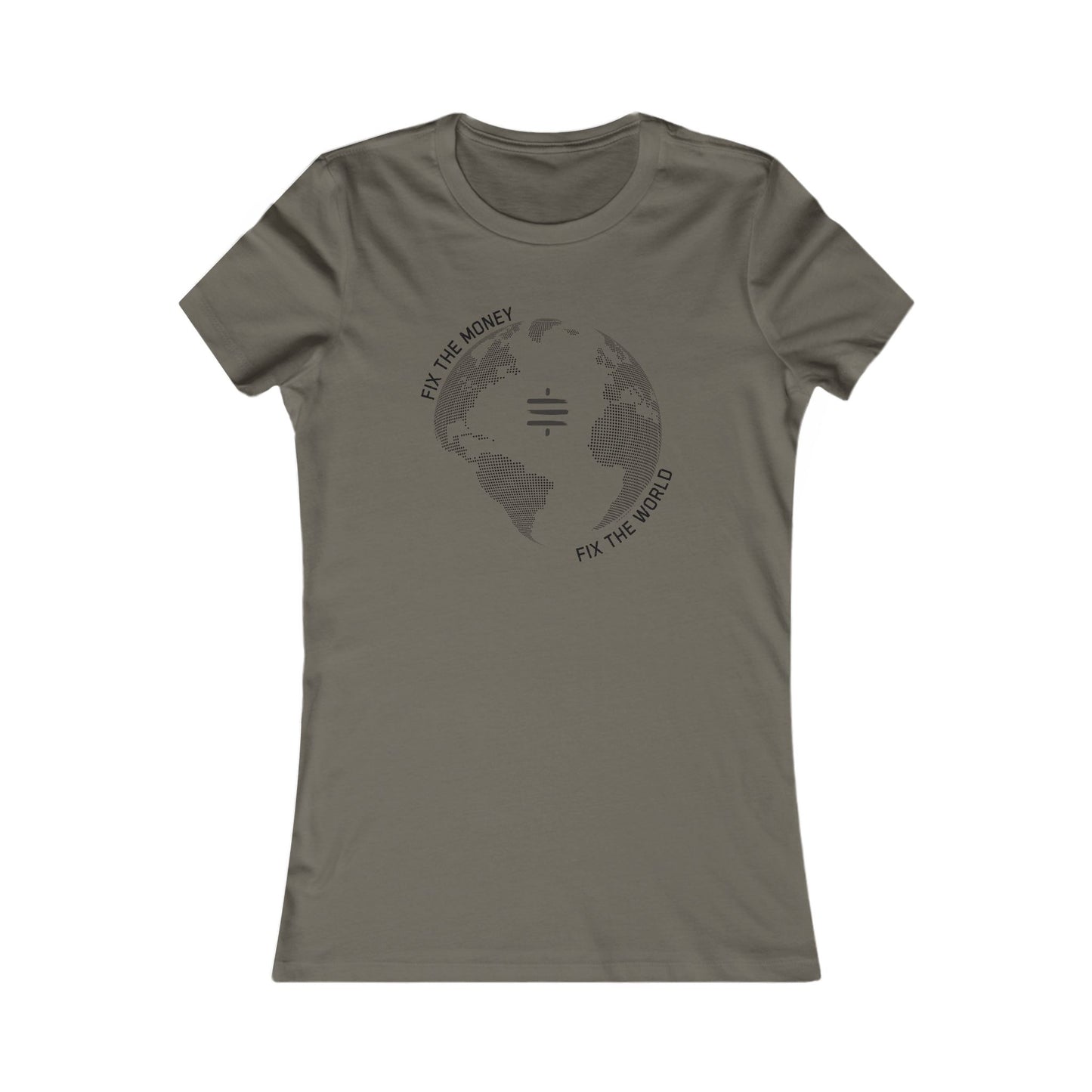 Fix The Money Fix The World Women's T-Shirt