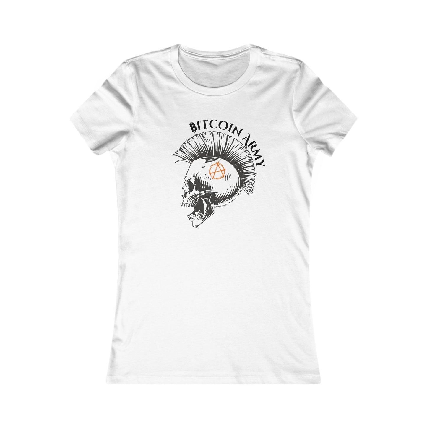 Bitcoin Army Hard Money Anarchists Women's T-Shirt