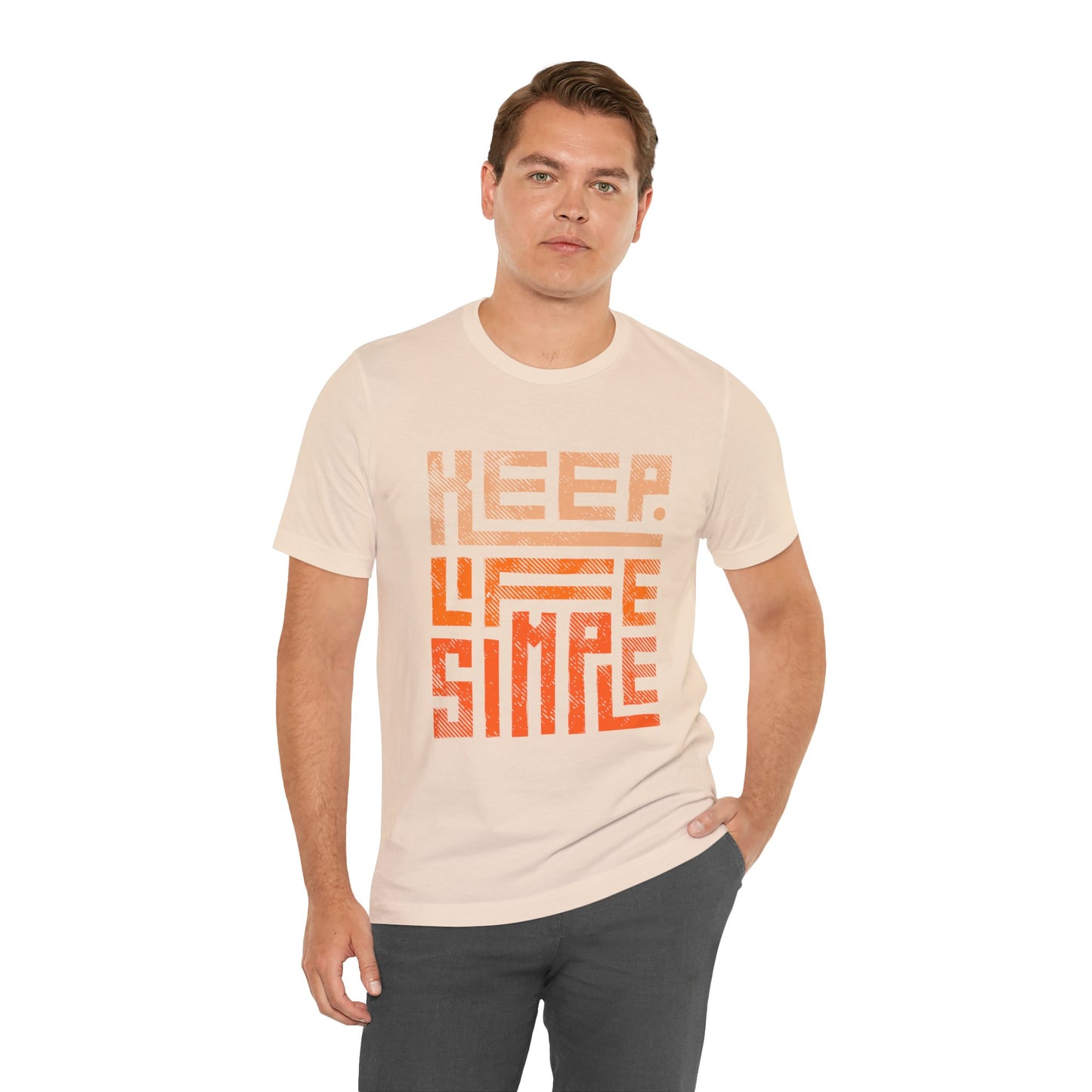 Keep Life Simple Unisex Tee, Motivational Graphic T-Shirt, Inspirational Casual Wear, Great for Everyday Use and Gifts