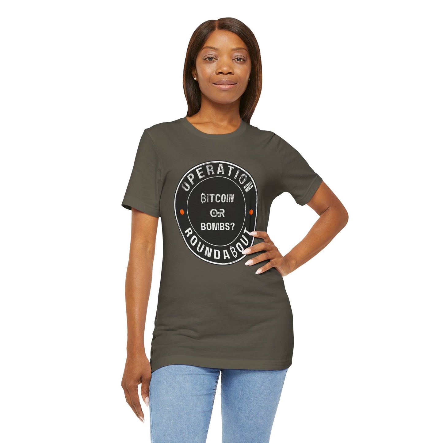 Bitcoin Or Bombs Operation Roundabout T-Shirt