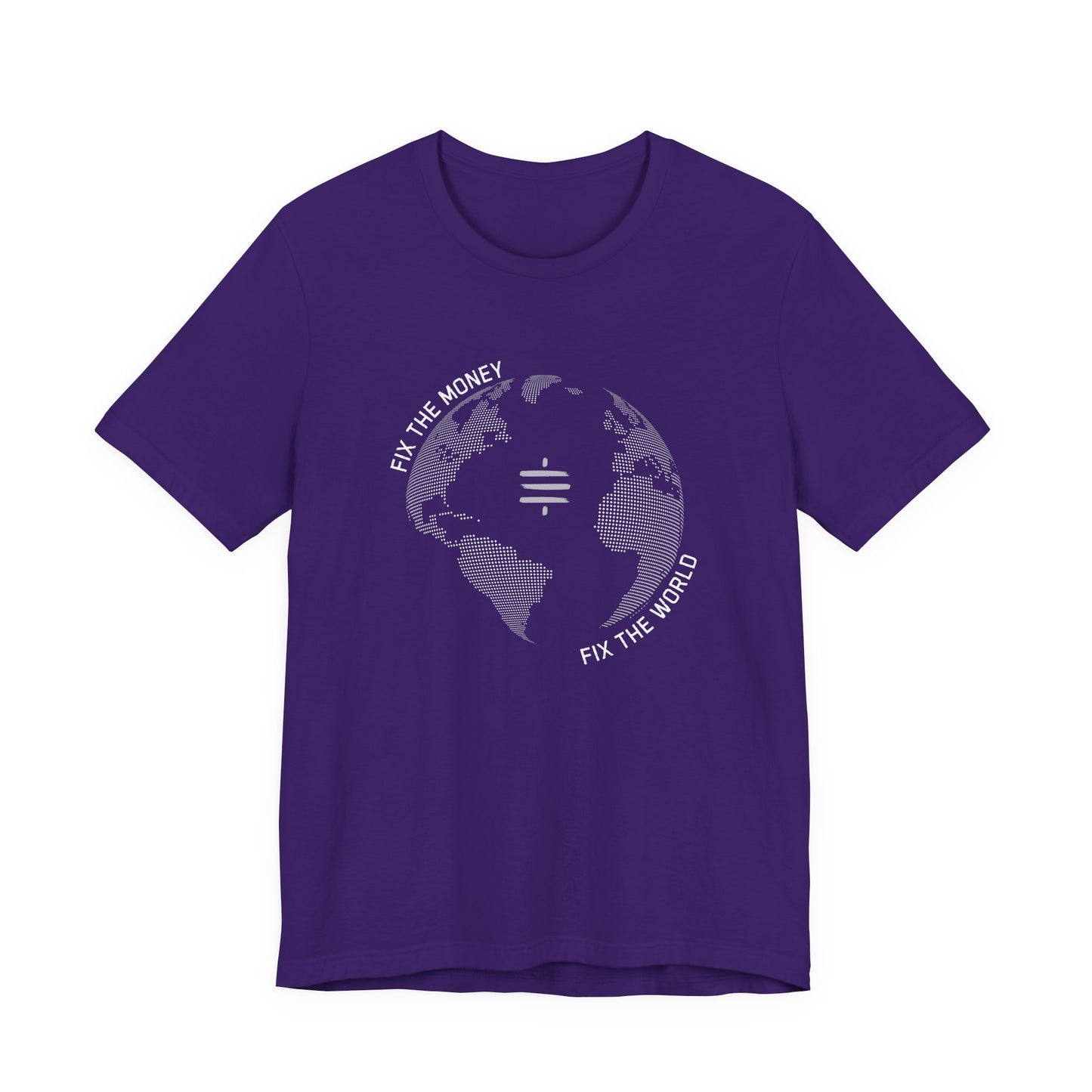 Fix The Money Fix The World T-Shirt