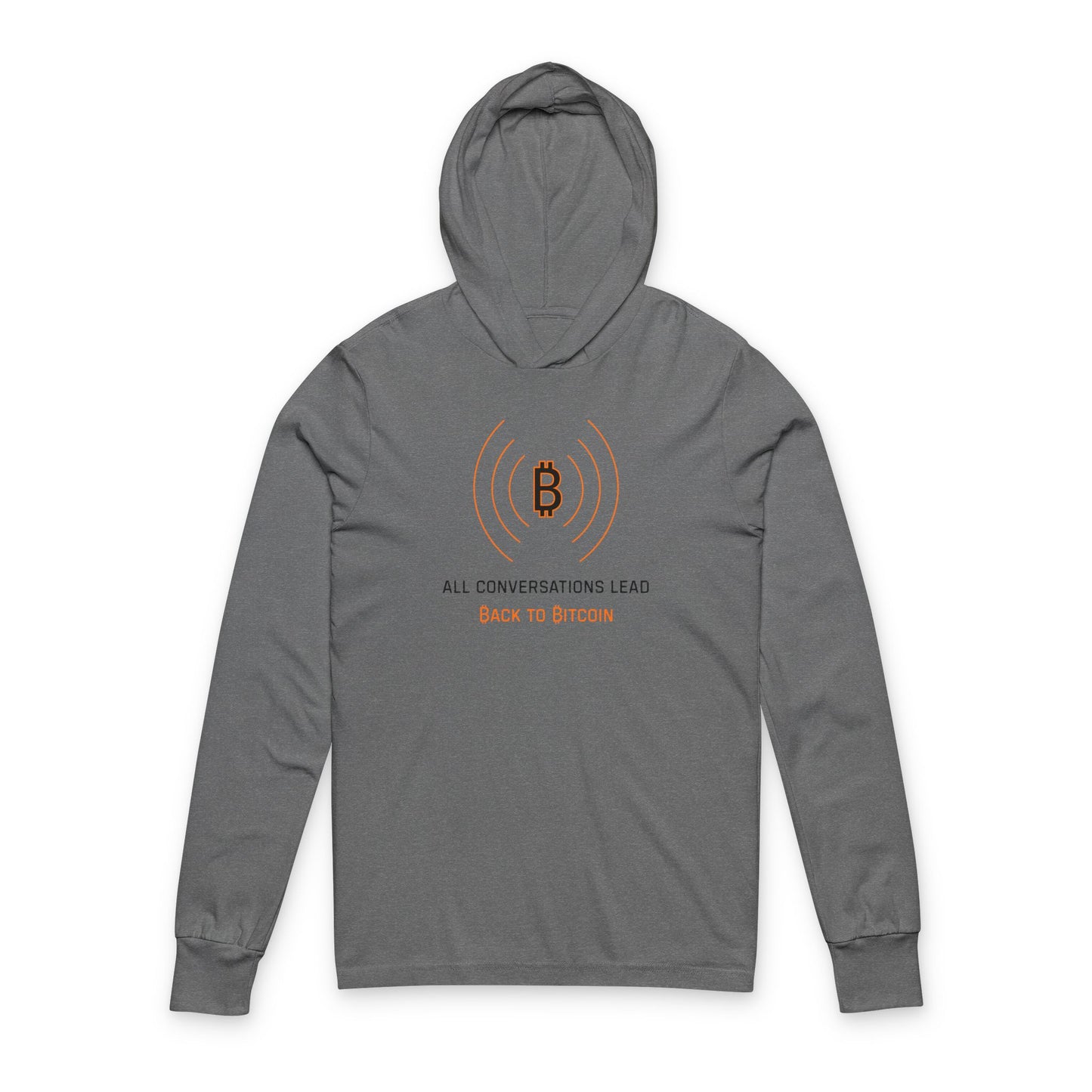 All Conversations Lead Back To Bitcoin Hooded Long Sleeve Tee