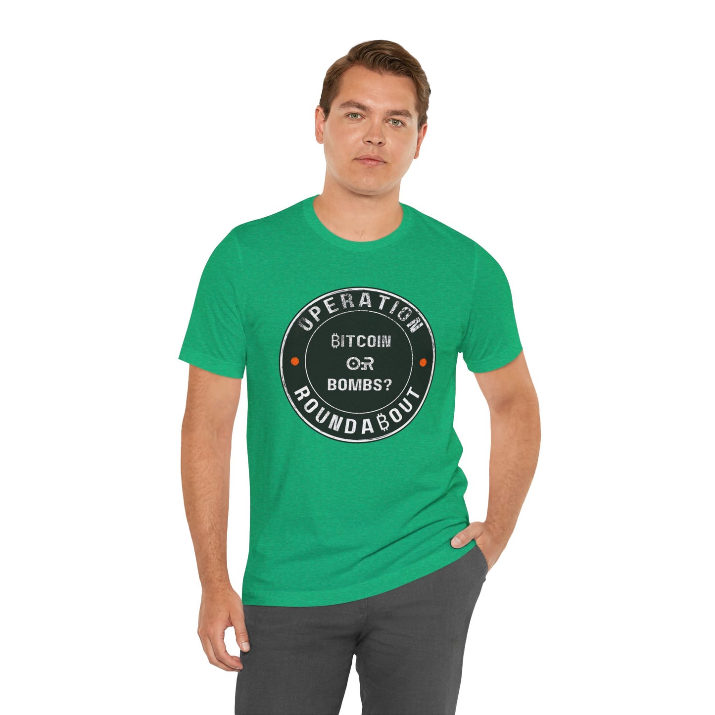 Bitcoin Or Bombs Operation Roundabout T-Shirt
