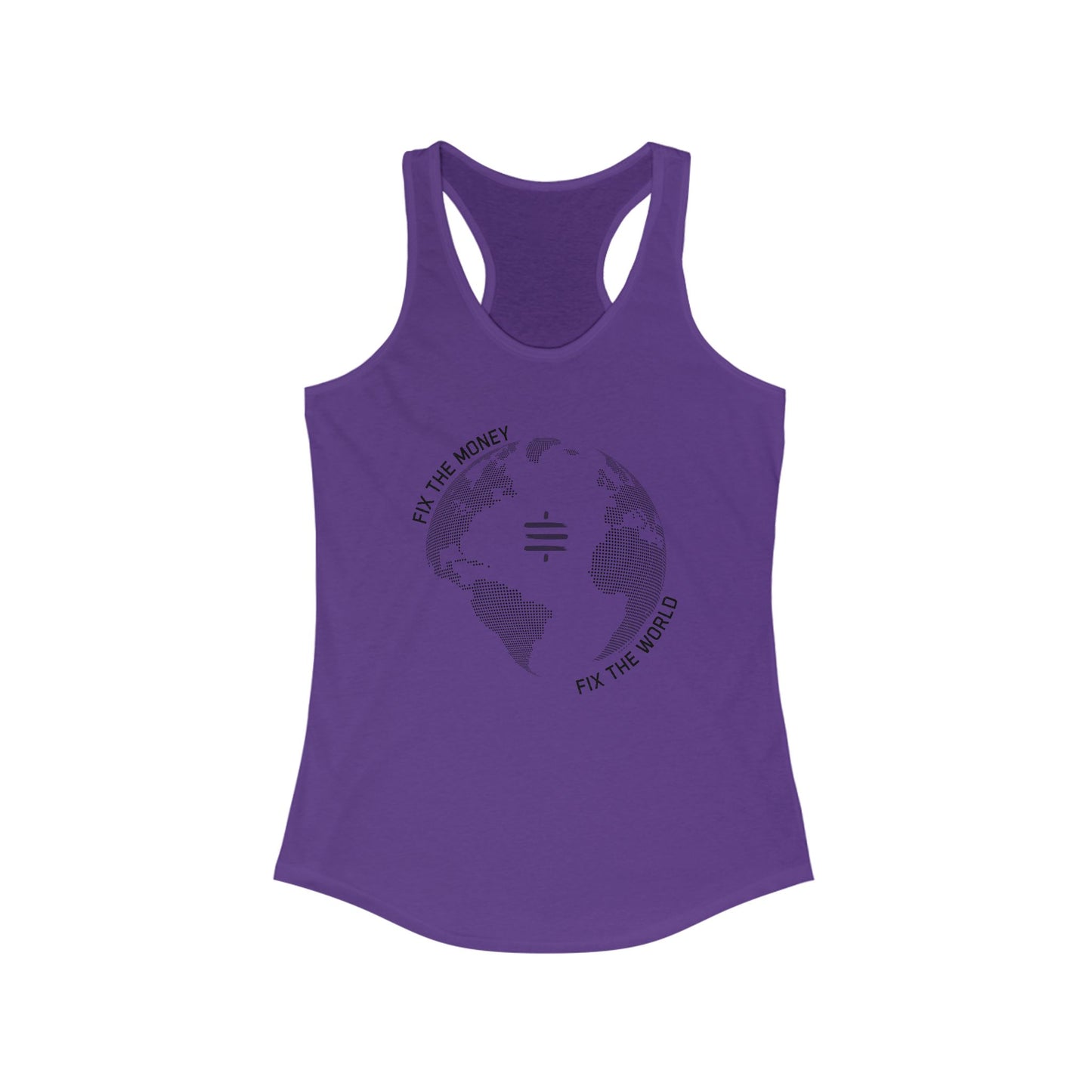 Fix The Money Fix The World Women's Racerback Tank