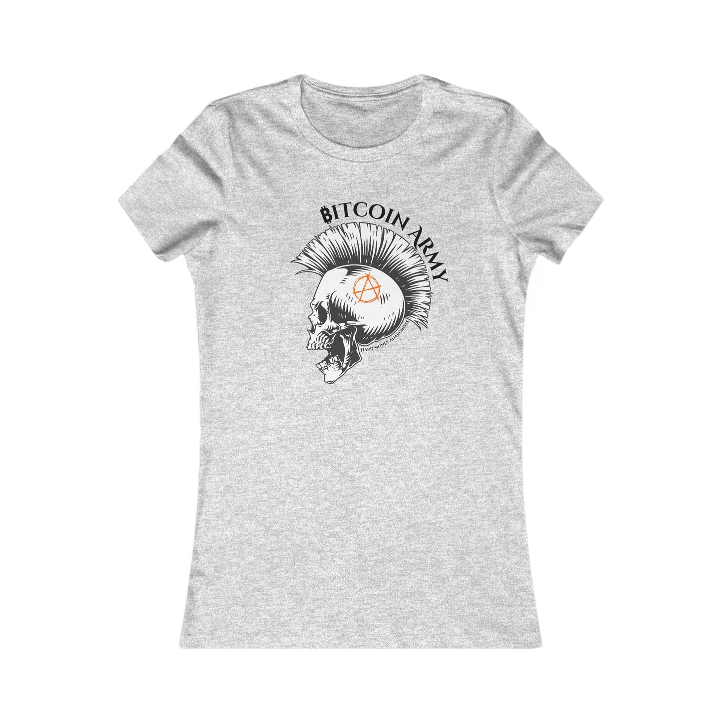 Bitcoin Army Hard Money Anarchists Women's T-Shirt
