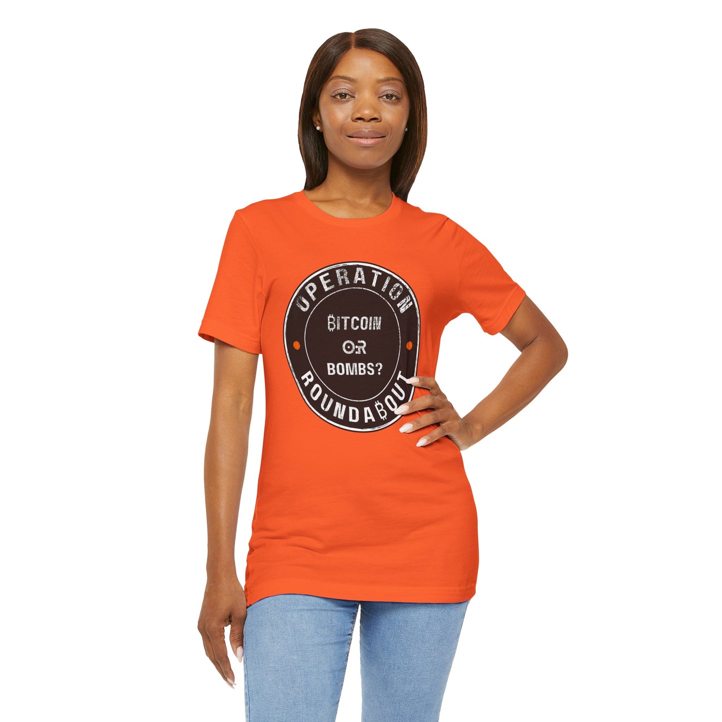 Bitcoin Or Bombs Operation Roundabout T-Shirt