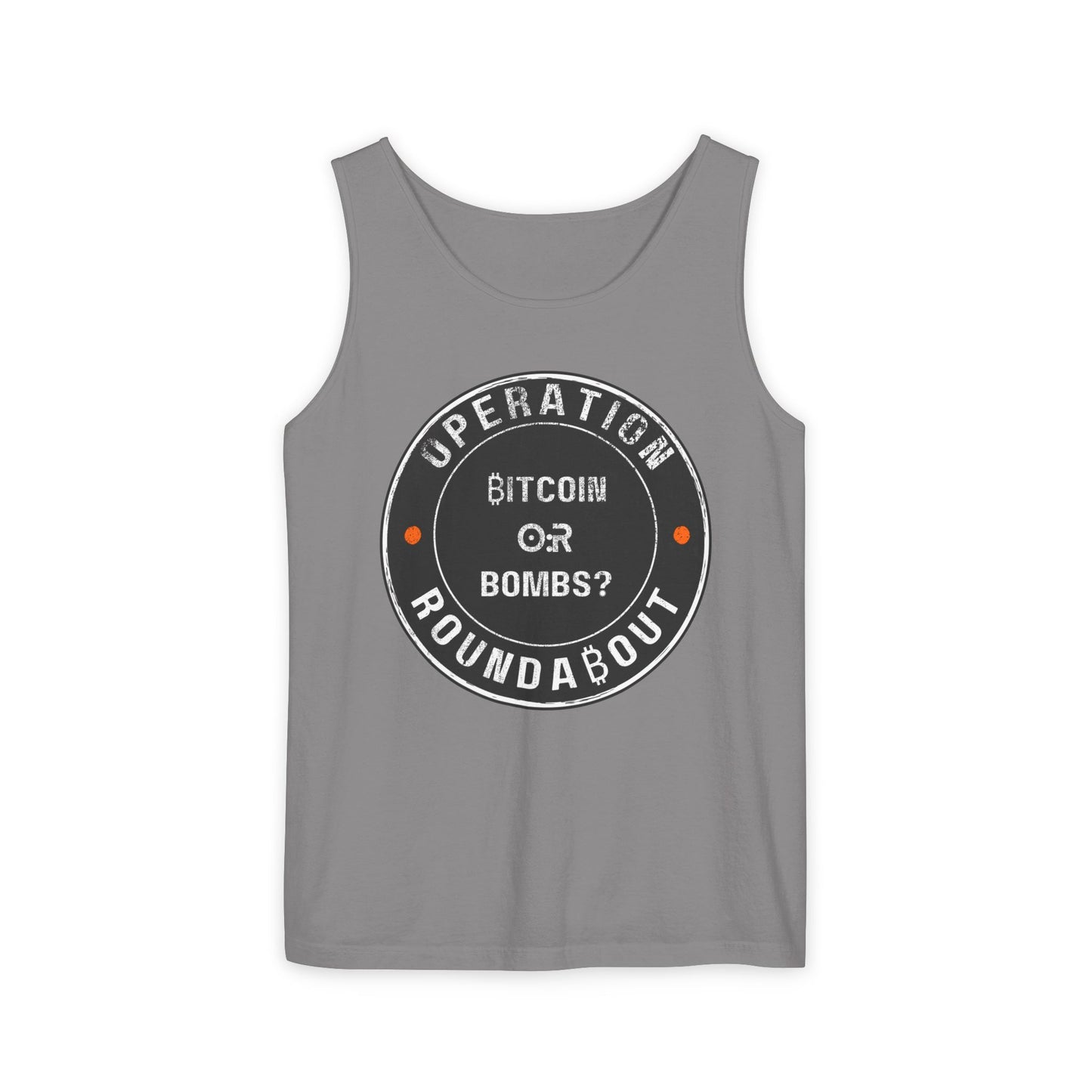 Bitcoin Or Bombs Operation Roundabout Tank Top