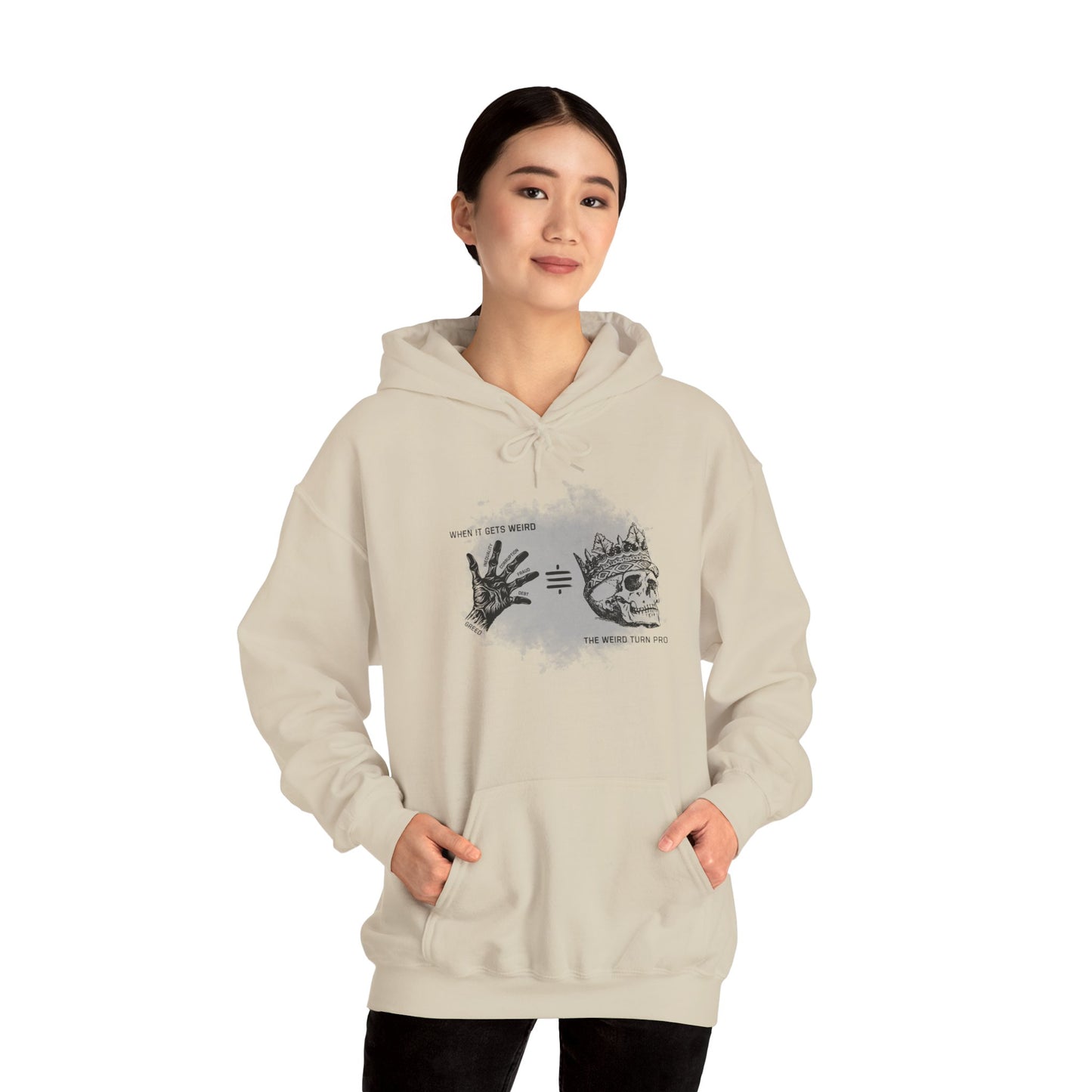 When It Gets Weird The Weird Turn Pro Hoodie