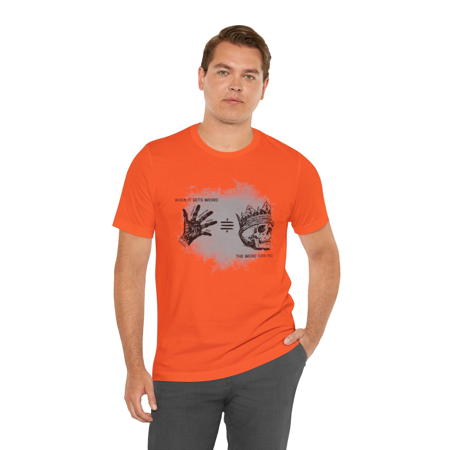 When It Gets Weird The Weird Turn Pro T-Shirt