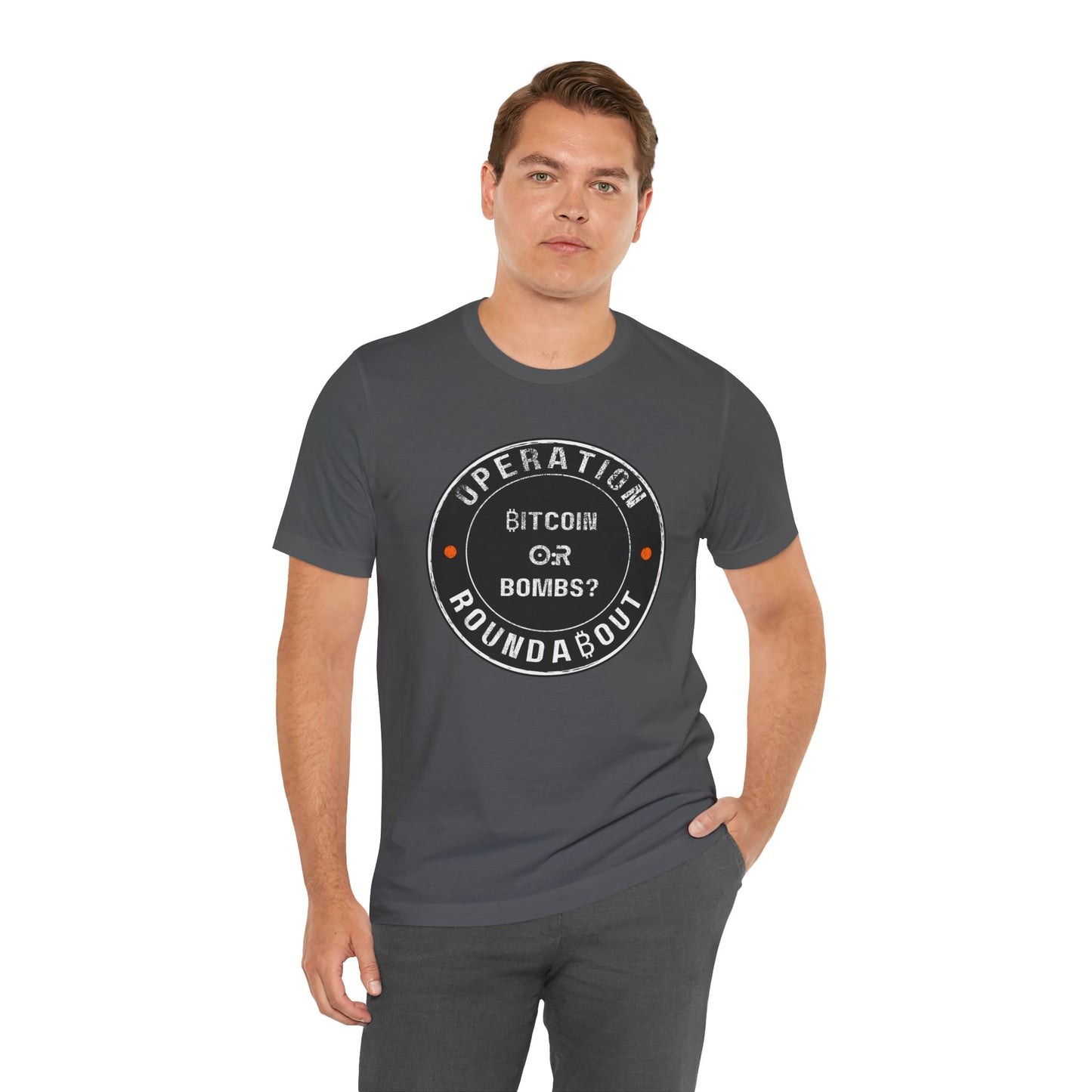 Bitcoin Or Bombs Operation Roundabout T-Shirt