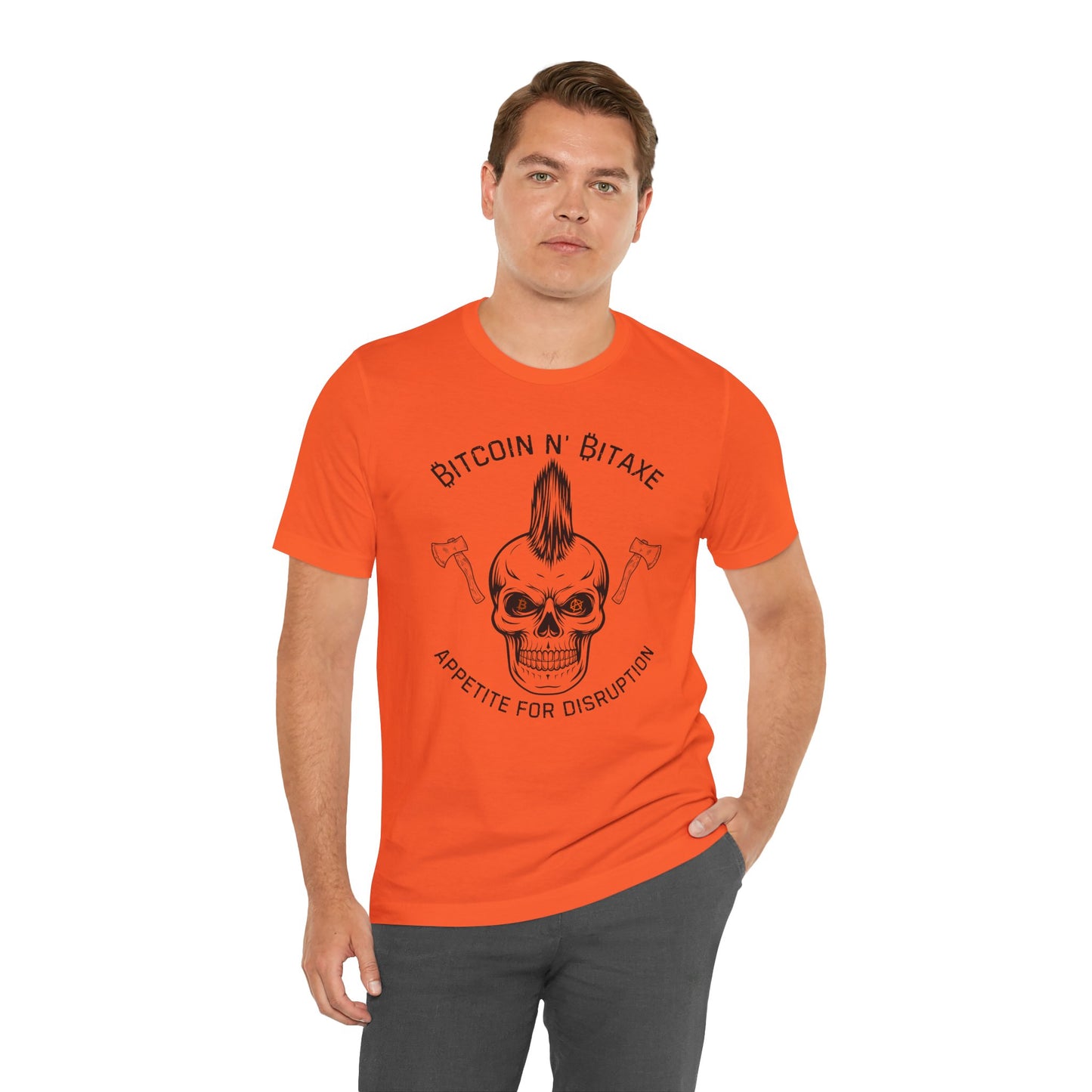 Bitcoin N' Bitaxe Appetite For Disruption T-Shirt