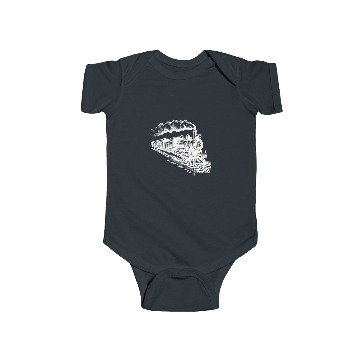 Nothing Stops This Train Infant Onesie
