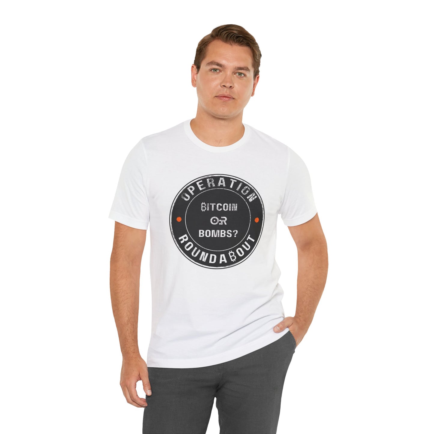 Bitcoin Or Bombs Operation Roundabout T-Shirt