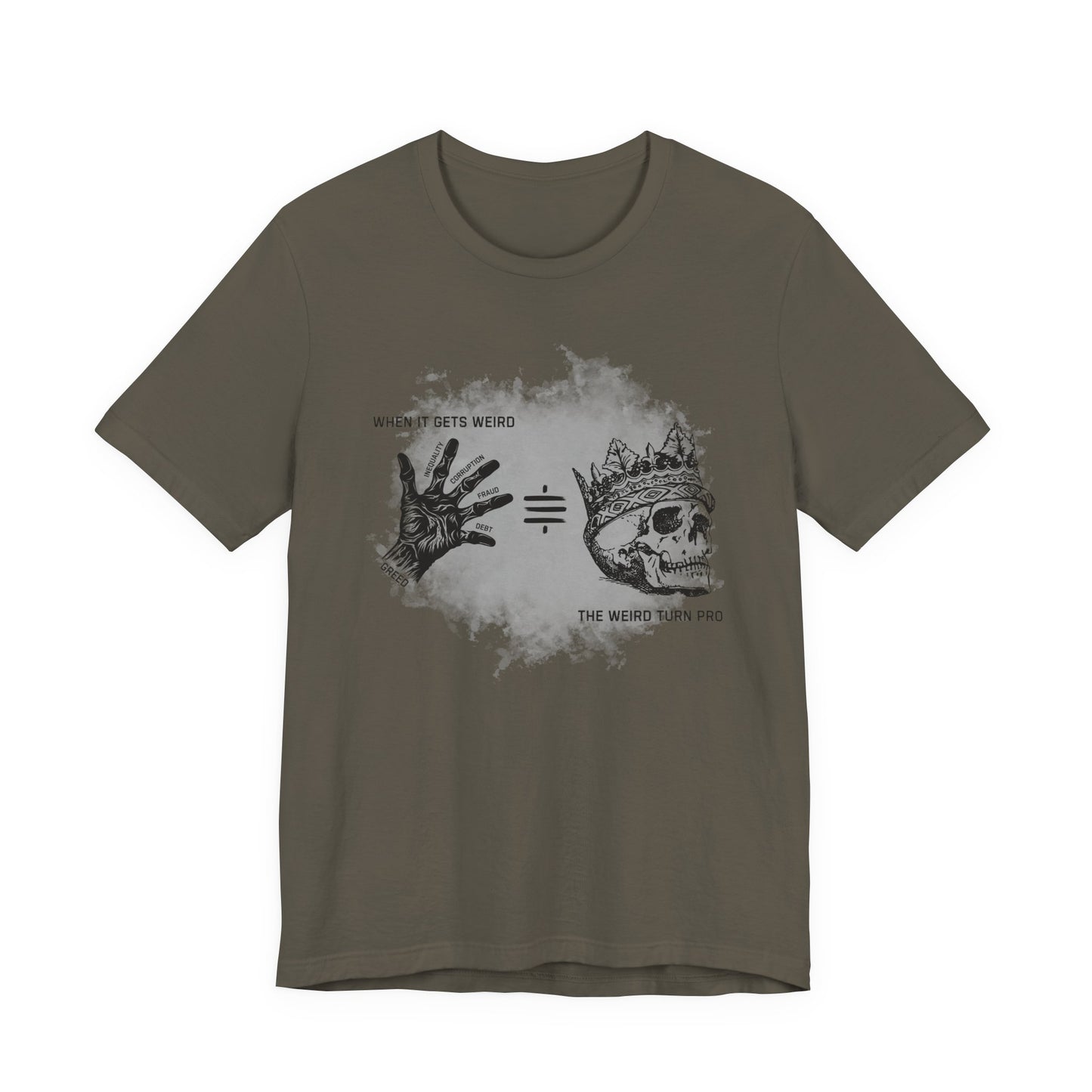When It Gets Weird The Weird Turn Pro T-Shirt