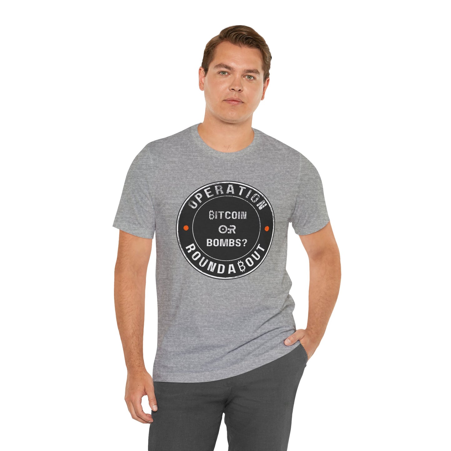 Bitcoin Or Bombs Operation Roundabout T-Shirt