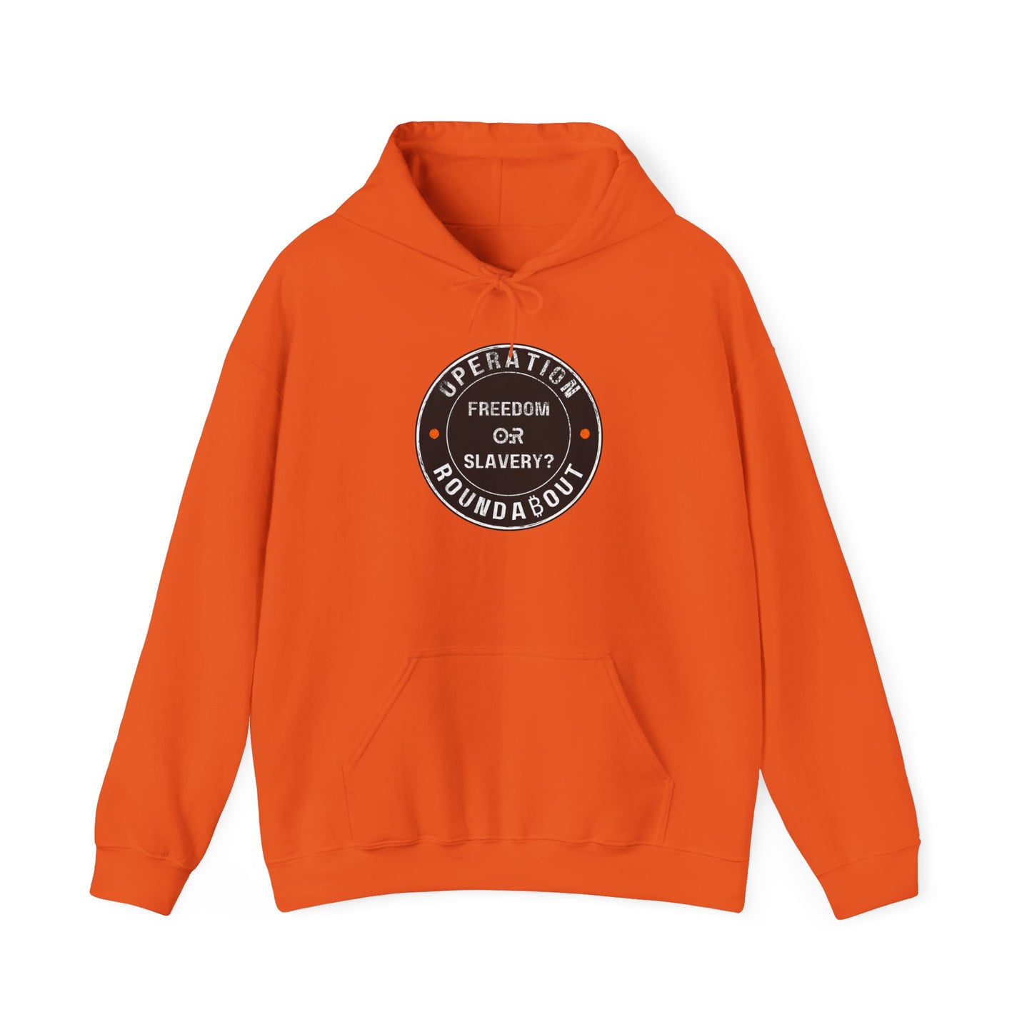 Freedom Or Slavery Operation Roundabout Hoodie