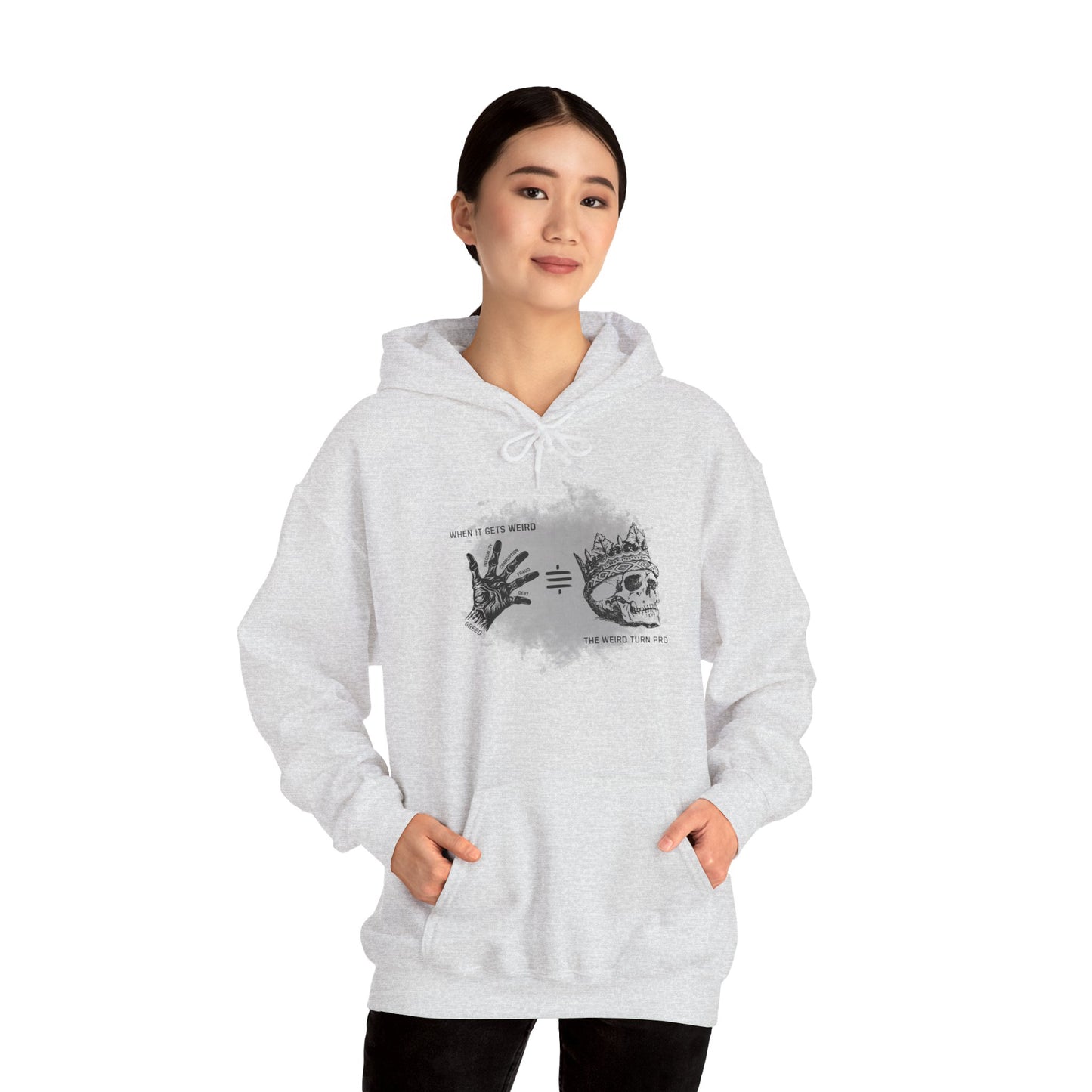 When It Gets Weird The Weird Turn Pro Hoodie