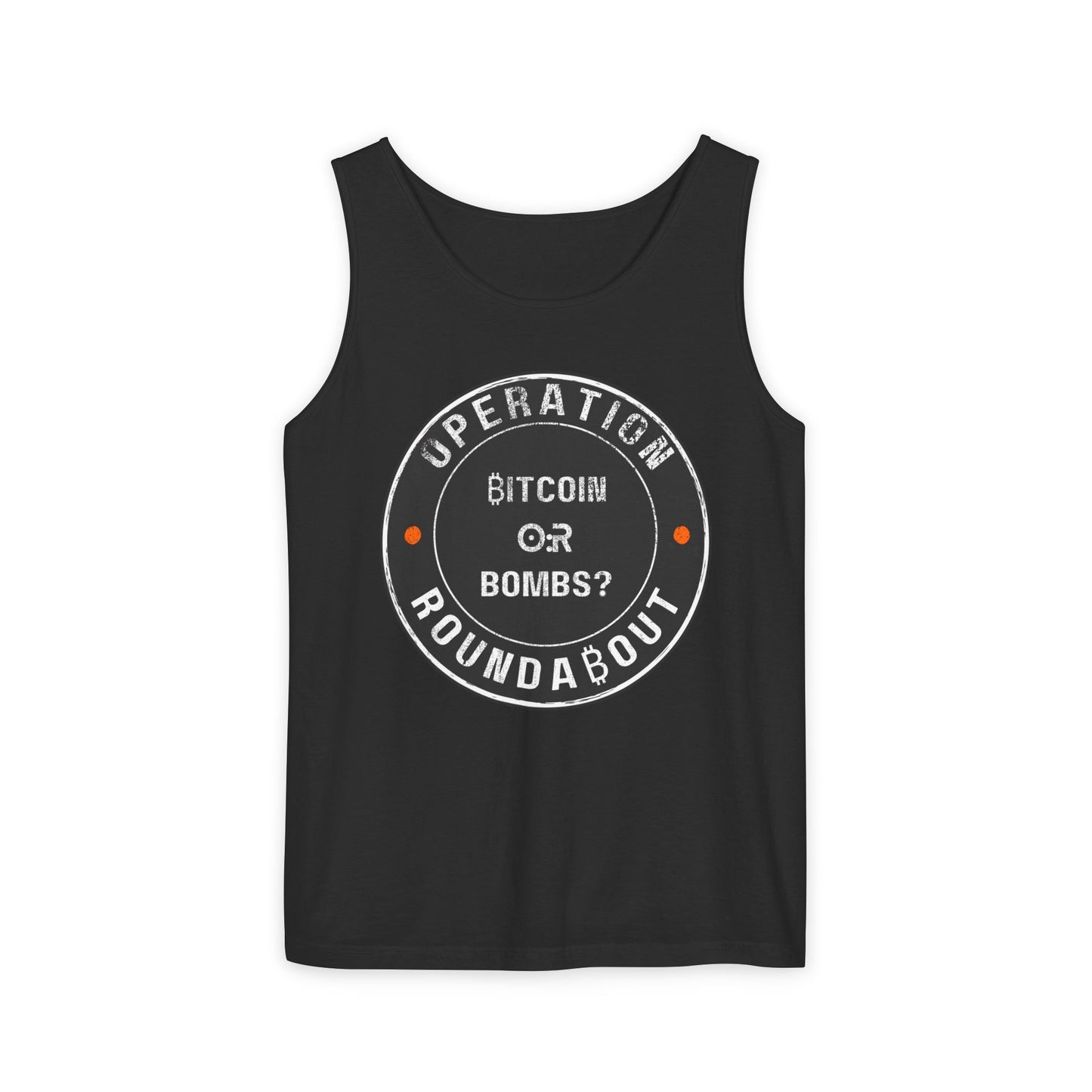 Bitcoin Or Bombs Operation Roundabout Tank Top