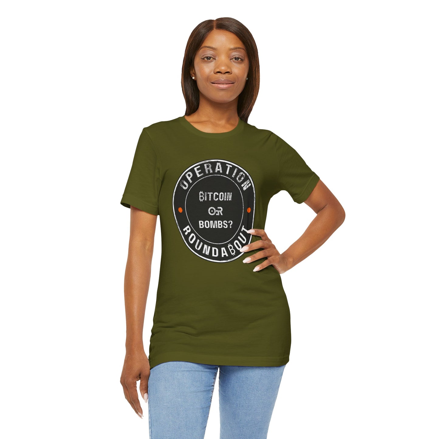 Bitcoin Or Bombs Operation Roundabout T-Shirt