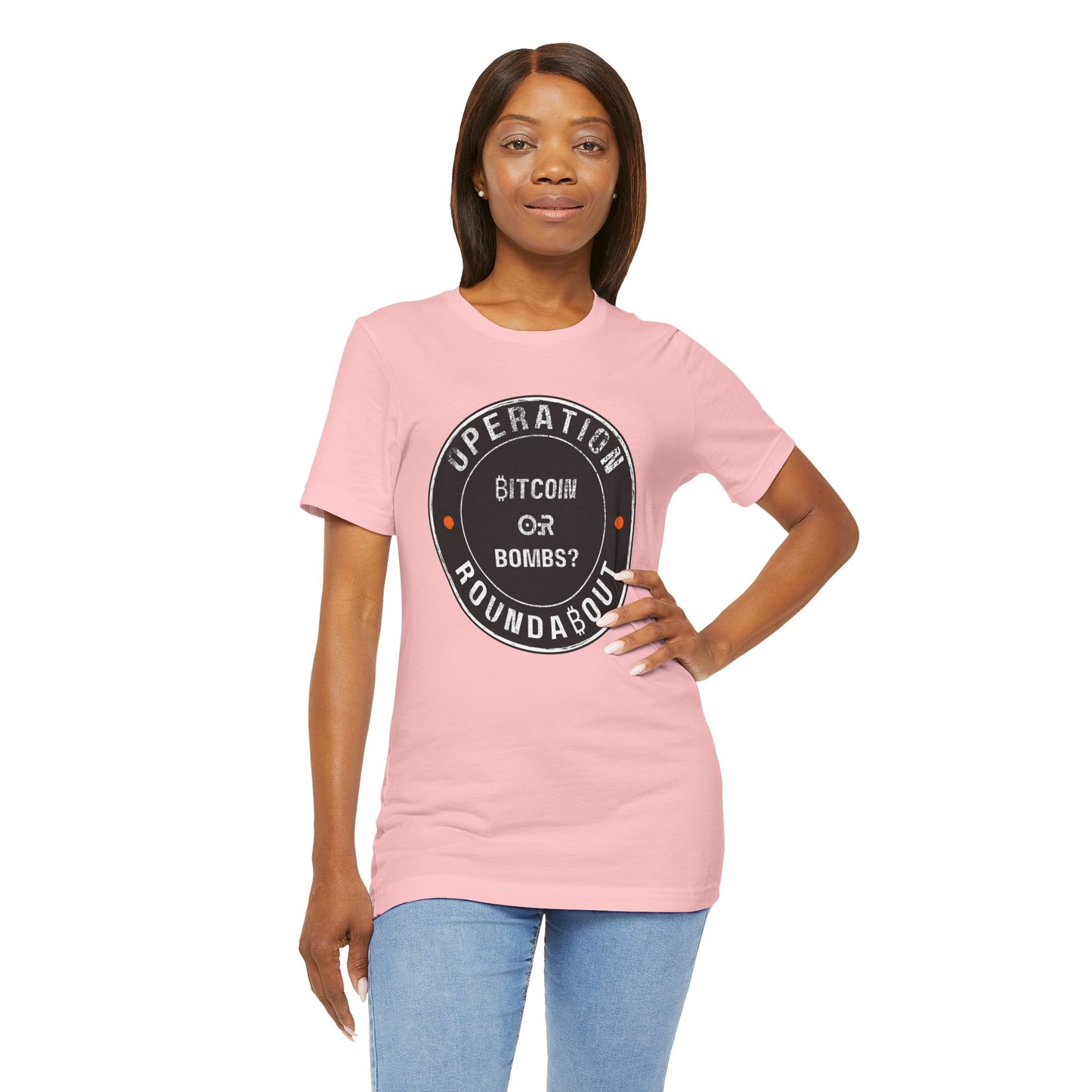 Bitcoin Or Bombs Operation Roundabout T-Shirt