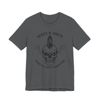 Nodes N' Knots Appetite For Disruption T-Shirt
