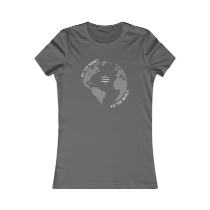 Fix The Money Fix The World Women's T-Shirt