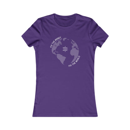 Fix The Money Fix The World Women's T-Shirt