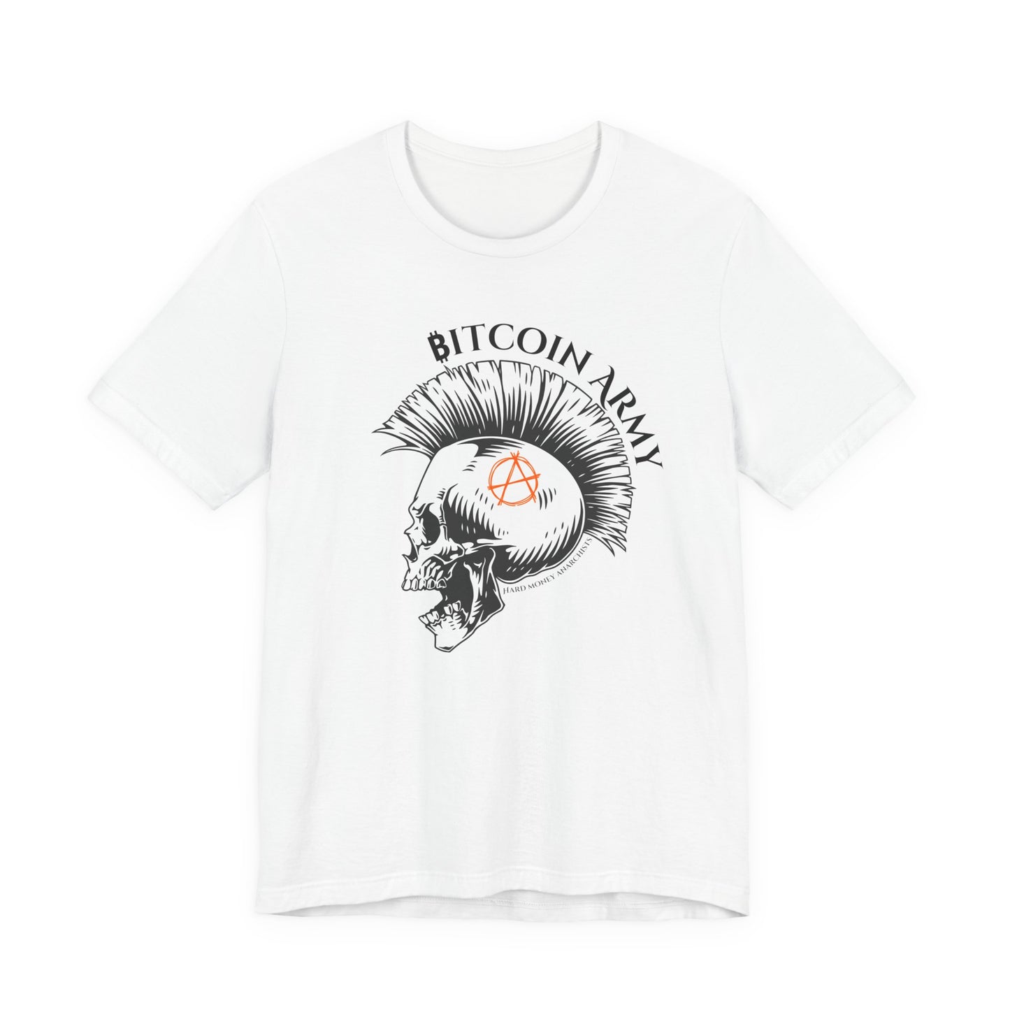 Bitcoin Army Hard Money Anarchists T-Shirt