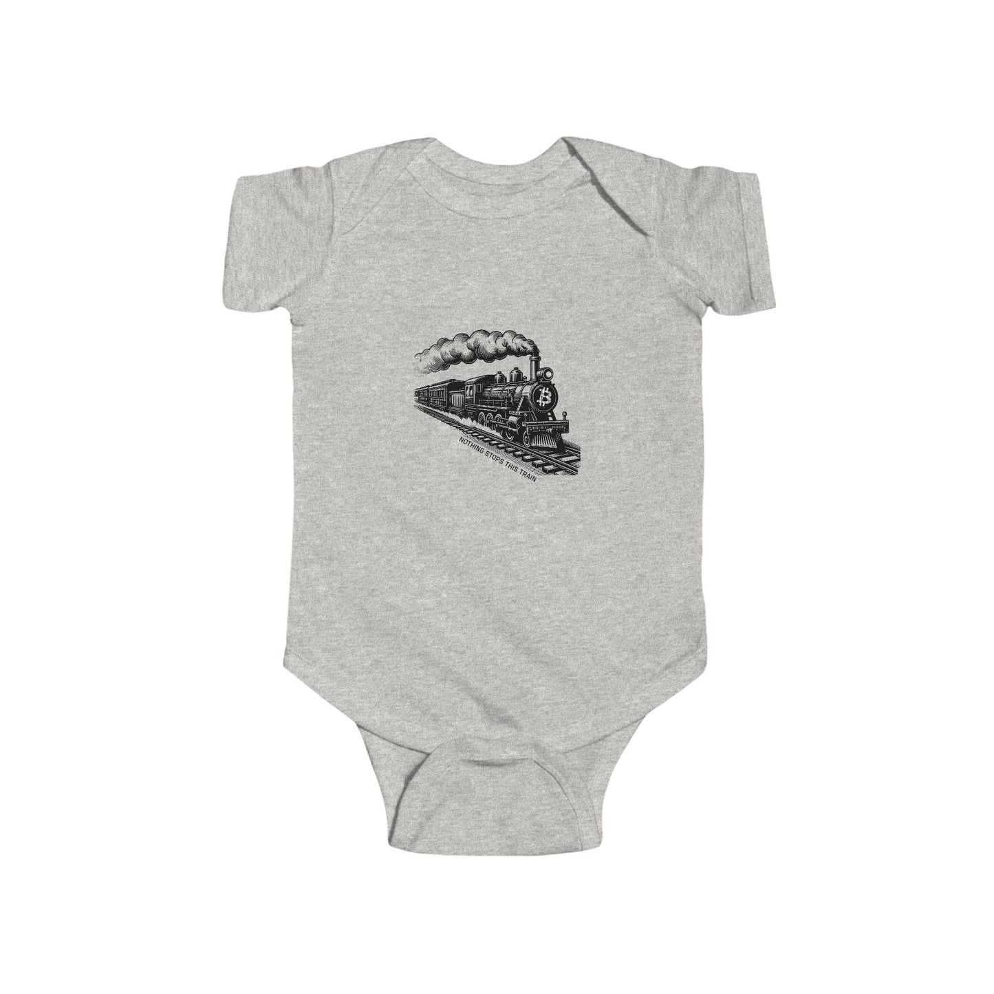 Nothing Stops This Train Infant Onesie