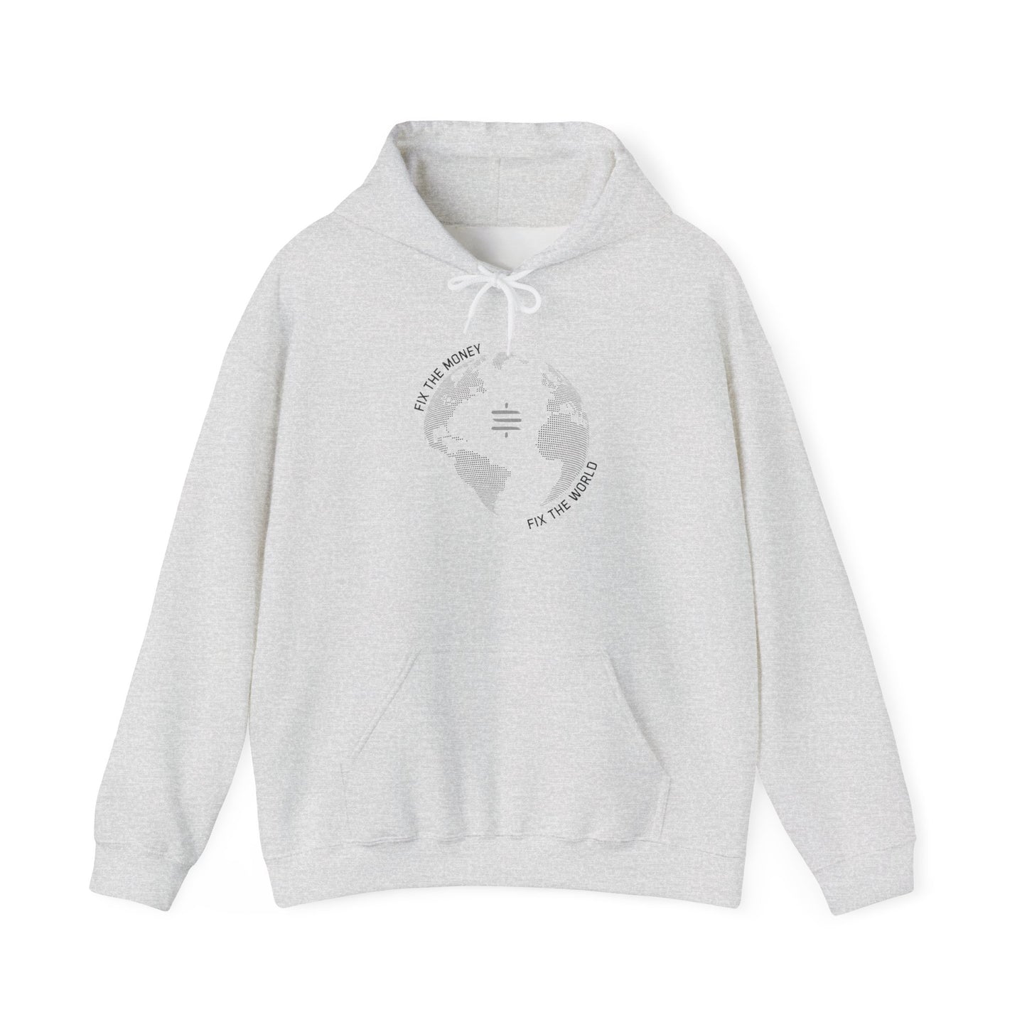 Fix The Money Fix The World Hoodie