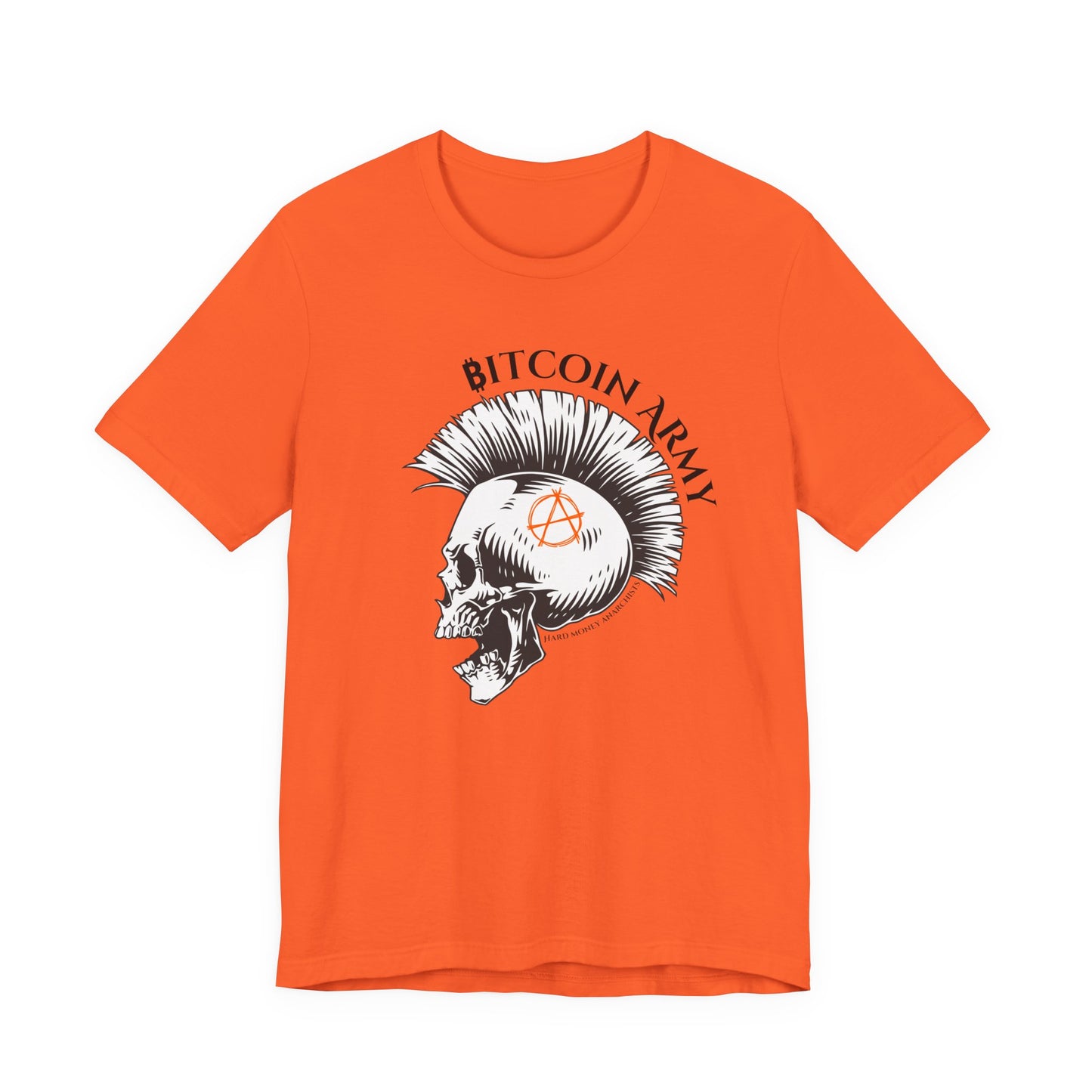 Bitcoin Army Hard Money Anarchists T-Shirt