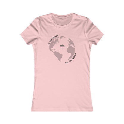 Fix The Money Fix The World Women's T-Shirt