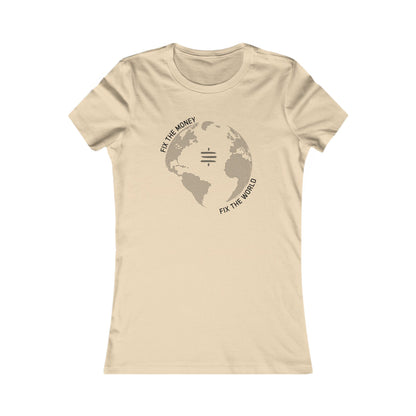Fix The Money Fix The World Women's T-Shirt