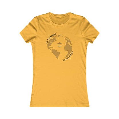 Fix The Money Fix The World Women's T-Shirt