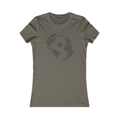 Fix The Money Fix The World Women's T-Shirt