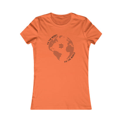Fix The Money Fix The World Women's T-Shirt