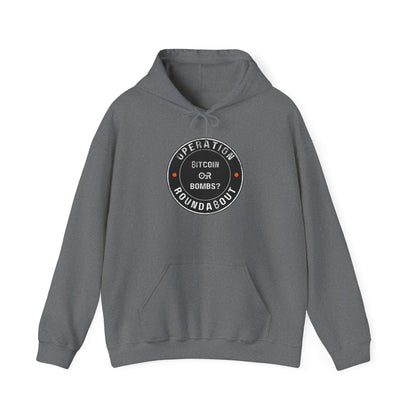 Bitcoin Or Bombs Operation Roundabout Hoodie