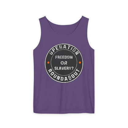 Freedom Or Slavery Operation Roundabout Tank Top
