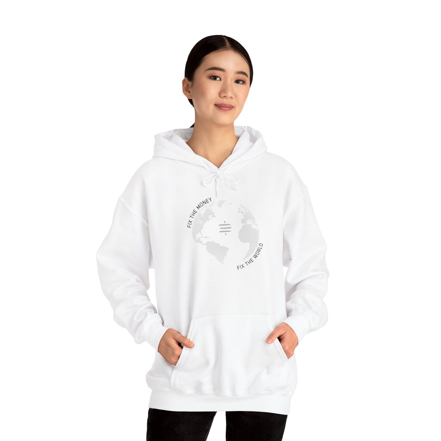 Fix The Money Fix The World Hoodie
