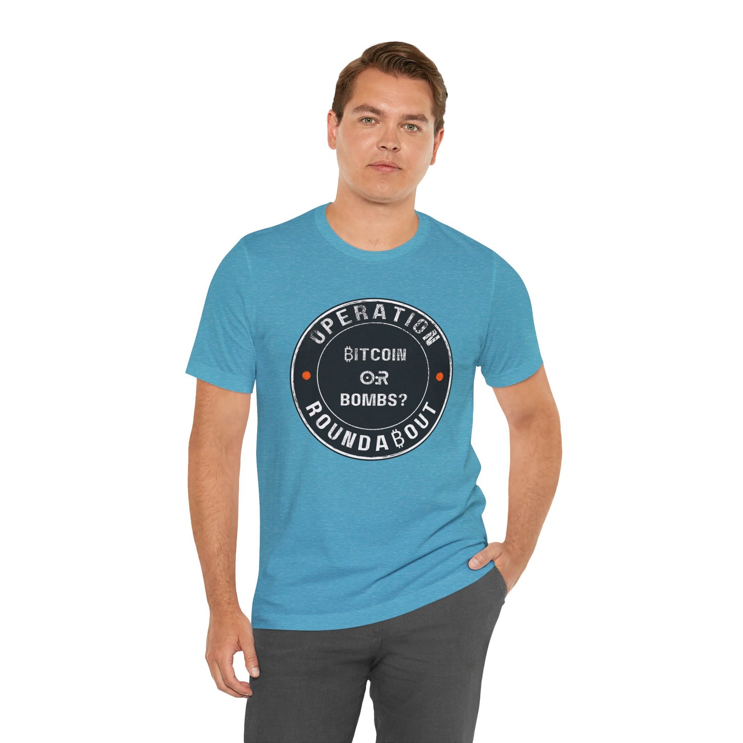 Bitcoin Or Bombs Operation Roundabout T-Shirt