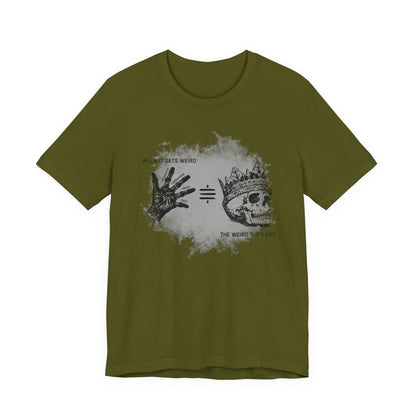 When It Gets Weird The Weird Turn Pro T-Shirt
