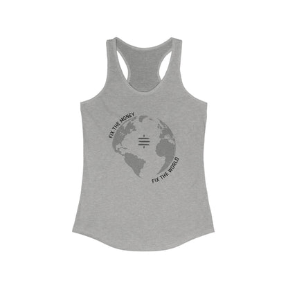 Fix The Money Fix The World Women's Racerback Tank