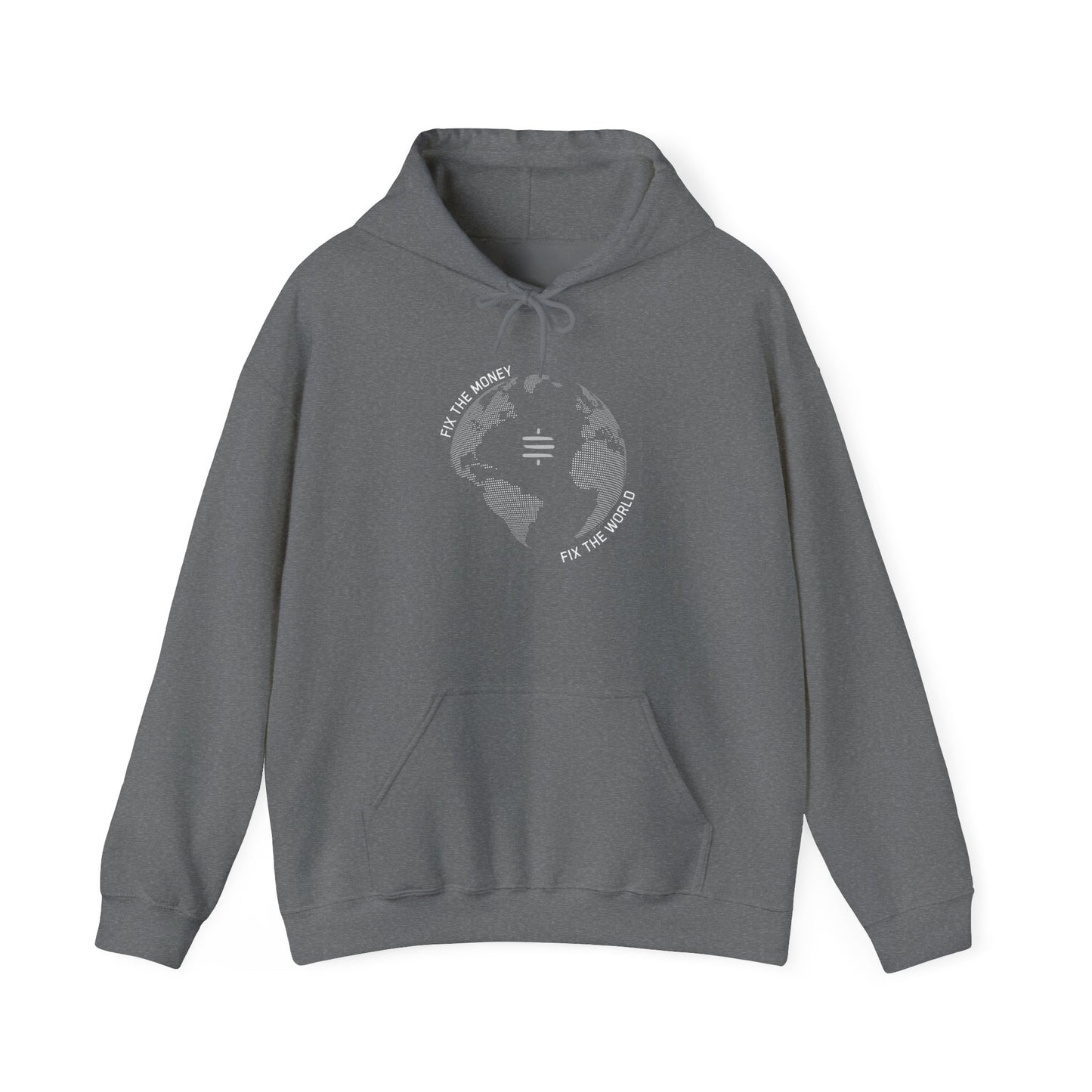 Fix The Money Fix The World Hoodie