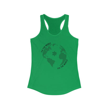 Fix The Money Fix The World Women's Racerback Tank